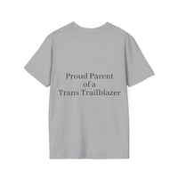 "Proud Parent of a Trans Trailblazer" T-Shirt: Love Makes the Difference