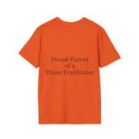 "Proud Parent of a Trans Trailblazer" T-Shirt: Love Makes the Difference