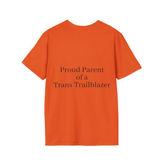 "Proud Parent of a Trans Trailblazer" T-Shirt: Love Makes the Difference