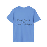 "Proud Parent of a Trans Trailblazer" T-Shirt: Love Makes the Difference