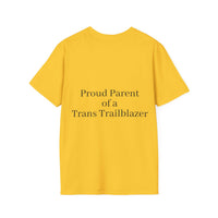 "Proud Parent of a Trans Trailblazer" T-Shirt: Love Makes the Difference