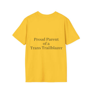 "Proud Parent of a Trans Trailblazer" T-Shirt: Love Makes the Difference