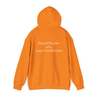 "Proud Parent of a Trans Trailblazer" Hoodie: Raising Courage