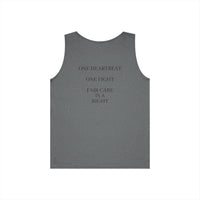 "Care Without Conditions" Tank Top: One Heartbeat. Equal Care.