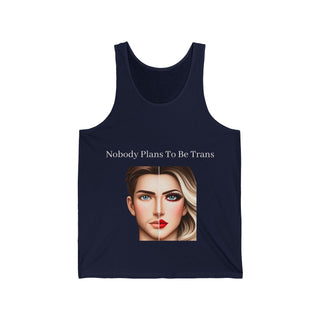 Unisex Jersey Tank - "Celebrate Diversity: Nobody Plans to be Trans"