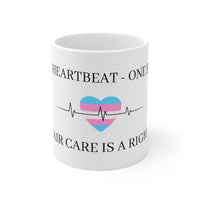 "Care Without Conditions" Mug: Care Shouldn't Be Conditional