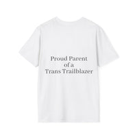 "Proud Parent of a Trans Trailblazer" T-Shirt: Love Makes the Difference