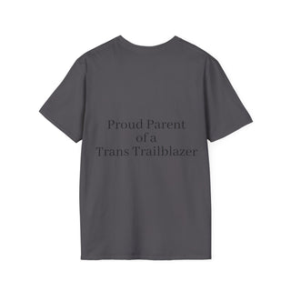 "Proud Parent of a Trans Trailblazer" T-Shirt: Love Makes the Difference