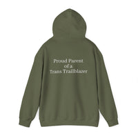 "Proud Parent of a Trans Trailblazer" Hoodie: Raising Courage