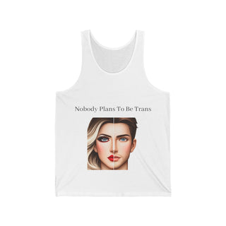 Unisex Jersey Tank - "Celebrate Diversity: Nobody Plans to be Trans"