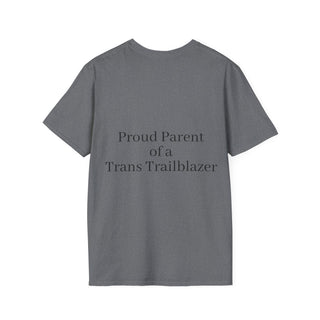 "Proud Parent of a Trans Trailblazer" T-Shirt: Love Makes the Difference