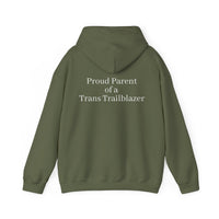 "Proud Parent of a Trans Trailblazer" Hoodie: Raising Courage