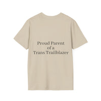 "Proud Parent of a Trans Trailblazer" T-Shirt: Love Makes the Difference