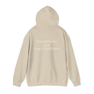 "Proud Parent of a Trans Trailblazer" Hoodie: Raising Courage