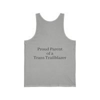 "Proud Parent of a Trans Trailblazer" Tank Top: Always in Your Corner