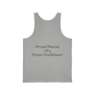 "Proud Parent of a Trans Trailblazer" Tank Top: Always in Your Corner
