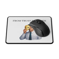 "The Man Behind the Mask" Mouse Pad: One Truth. New Beginnings.