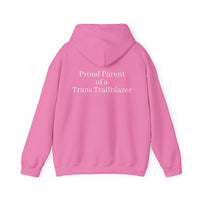 "Proud Parent of a Trans Trailblazer" Hoodie: Raising Courage