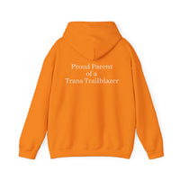 "Proud Parent of a Trans Trailblazer" Hoodie: Raising Courage